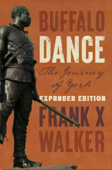 Buffalo Dance: The Journey of York, Expanded Edition