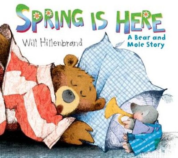 Spring is Here (Bear & Mole Series)