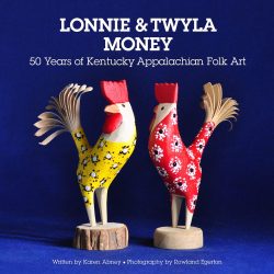 Karen Abney to Participate in the Kentucky Book Festival with “Lonnie & Twyla Money – 50 years of Kentucky Appalachian Folk Art.”