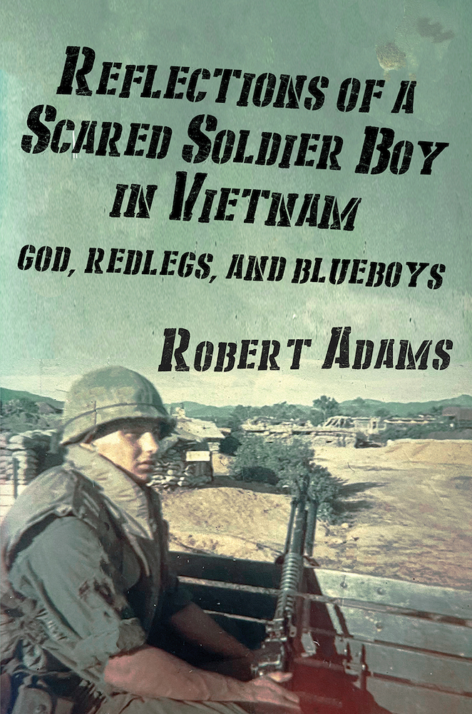 Robert Adams to Participate in the Kentucky Book Festival with “Reflections of a Scared Soldier Boy in Vietnam: God, Redlegs, and Blueboys”