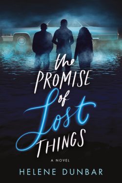 Helene Dunbar to Participate in the Kentucky Book Festival with “The Promise of Lost Things”