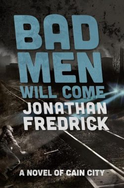 Jonathan Fredrick to Participate in the Kentucky Book Festival with “Bad Men Will Come”