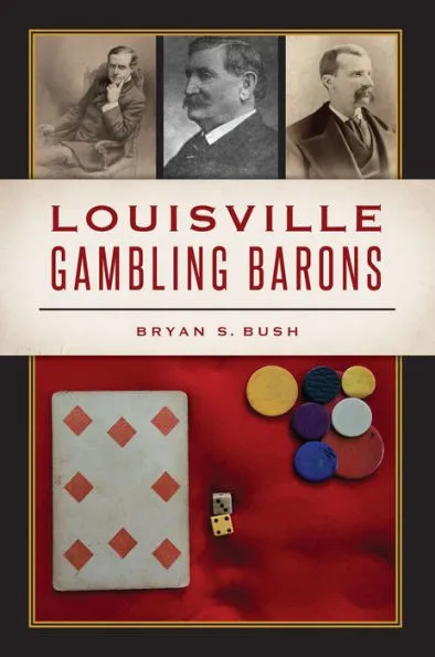 Bryan Bush to Participate in the Kentucky Book Festival with “Louisville Gambling Barons”