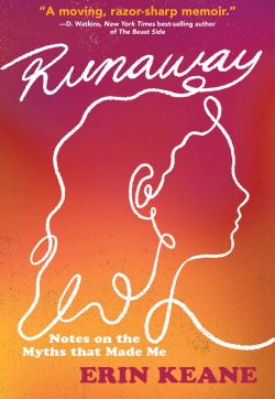 Erin Keane to Participate in the Kentucky Book Festival with “RUNAWAY: Notes on the Myths That Made Me”