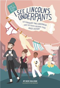 Mick Sullivan to Participate in the Kentucky Book Festival with “I See Lincoln’s Underpants”