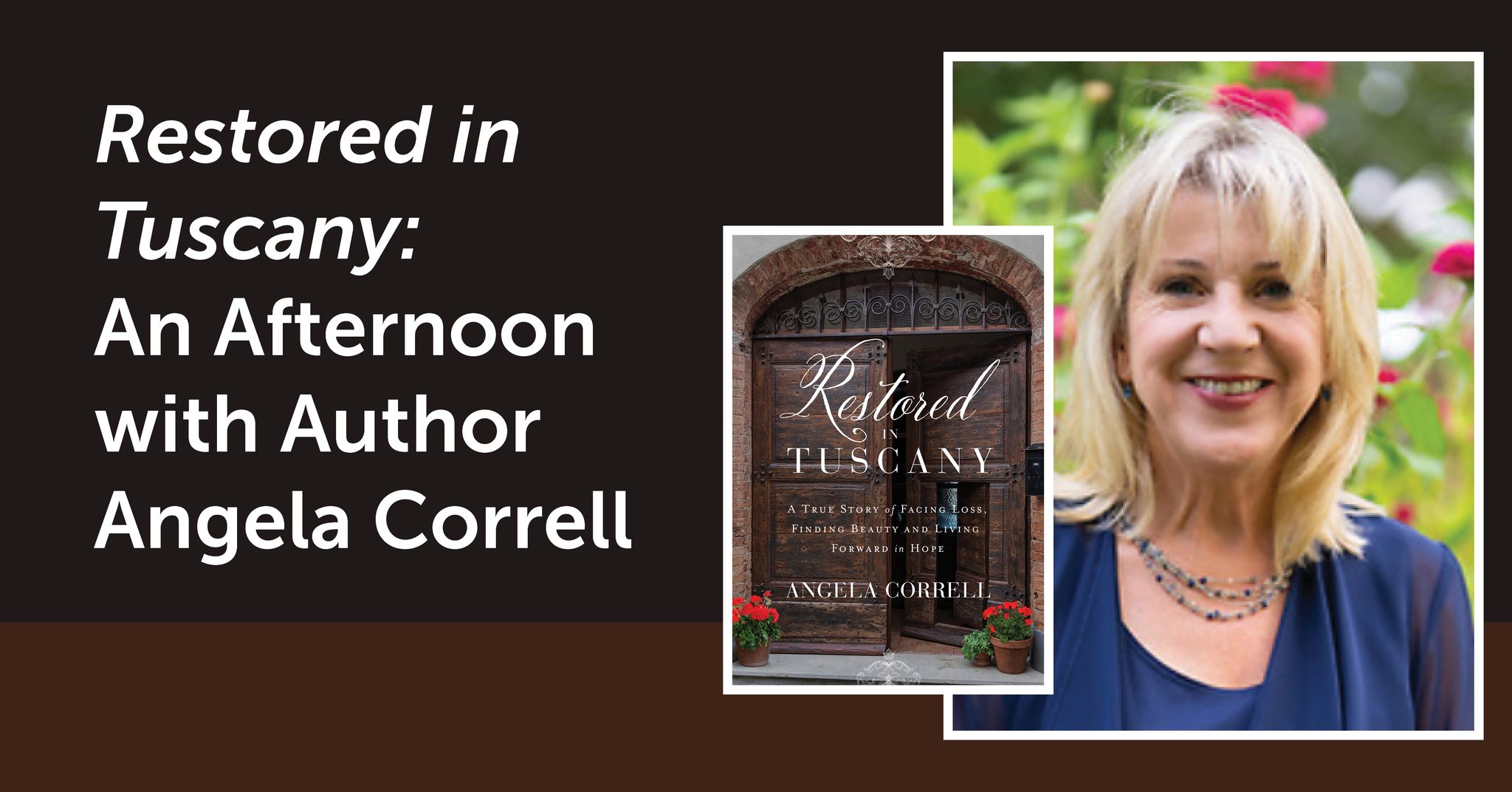 Restored in Tuscany: An Afternoon with Author Angela Correll