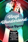 1344288480__180050313_Vinyl_Wonderland_Cvr_FINAL3 Mark Rigney