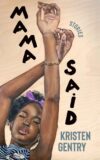 1344322739__180050313_MamaSaid_Cover_1 Kristen Gentry