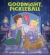 1363838783__180050313_GoodnightPickleball_Covercopy Chuck Sambuchino