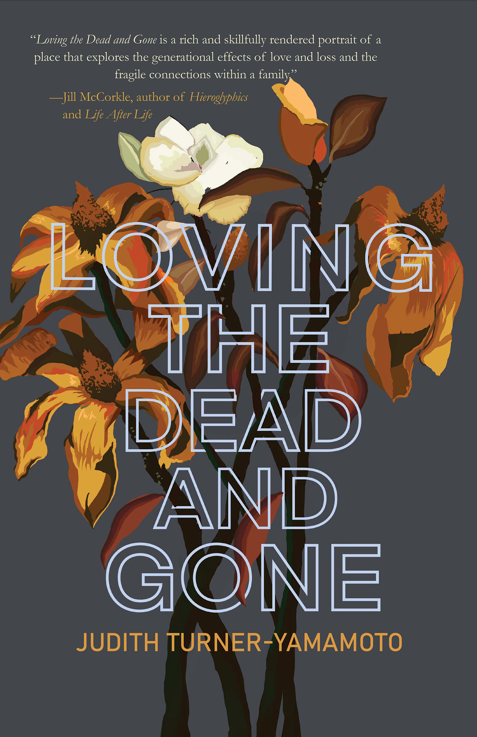 Loving the Dead and Gone