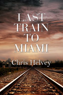 Chris Helvey to Participate in the Kentucky Book Festival with “Last Train to Miami”