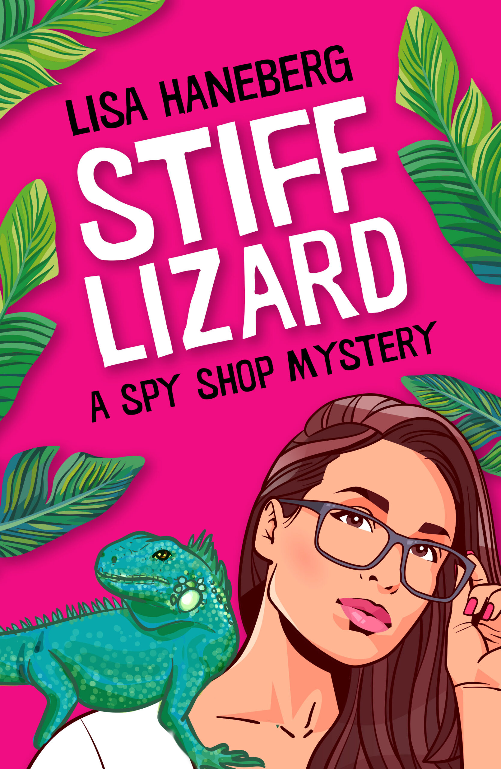Stiff Lizard: A Spy Shop Mystery (#3)